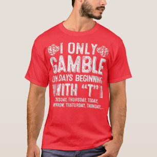 T-shirt Ventilateur De Casino Ne Jouer Que Les Jours Comme