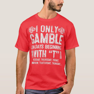 T-shirt Ventilateur De Casino Ne Jouer Que Les Jours Comme