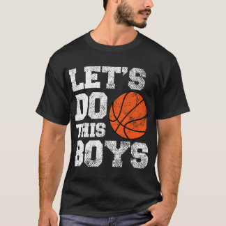 T-shirt Ventilateurs De Basketball Faisons Ce Garçon Entra