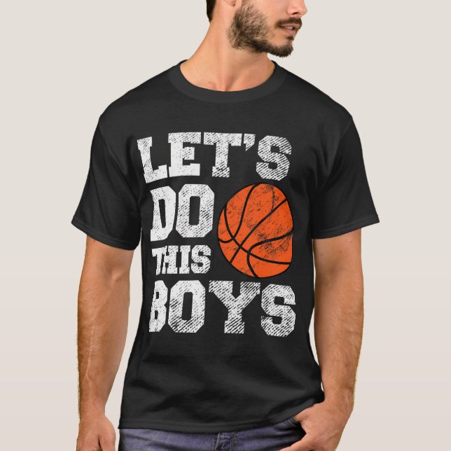 T-shirt Ventilateurs De Basketball Faisons Ce Garçon Entra (Devant)