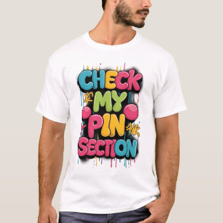 T-shirt Vérifier ma section de broche, conception