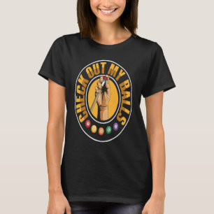 T-shirt Vérifiez mes boules Jeu de mots pour un joueur de