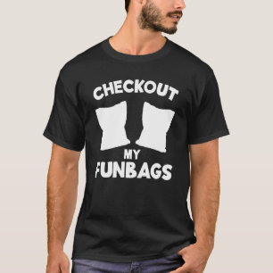 T-shirt Vérifiez Mes Sacs amusants Équipe de Cornhole Sac 
