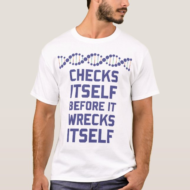 T-shirt Vérifiez-vous avant que vous détruisiez votre (Devant)