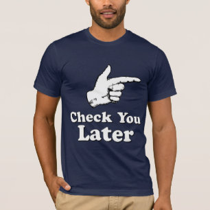 T-shirt Vérifiez-vous plus tard