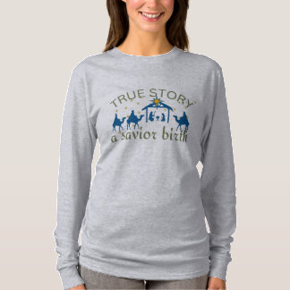 T-shirt Véritable histoire, nativité Jésus l'avènement de