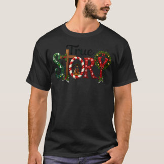 T-shirt Véritable histoire Nativité Scène Noël Jésus Chris