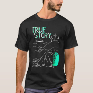 T-shirt Véritable histoire Pâques Chrétien Vide Tombe J