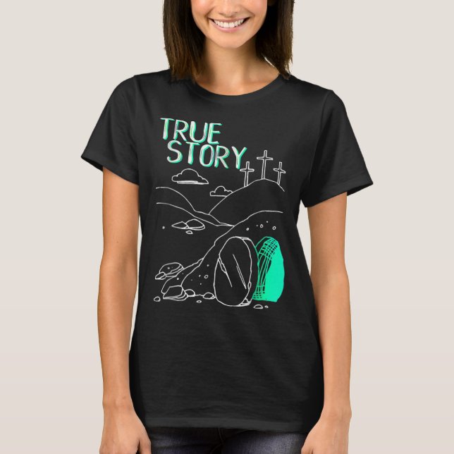 T-shirt Véritable histoire Pâques Chrétien Vide Tombe Jésu (Devant)