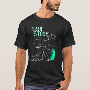 T-shirt Véritable Histoire Pâques Tombeau vide Jésus est r