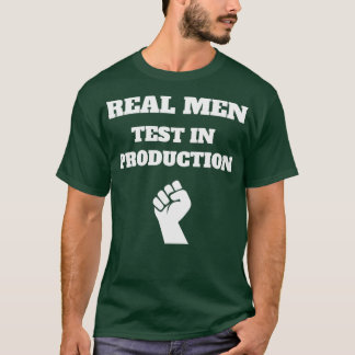 T-shirt Véritable Homme Test en Production Informatique Pr