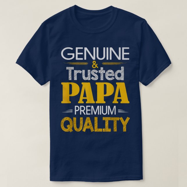 T-shirt Véritable Papa Qualité Meilleure Fête des pères Po (Design devant)