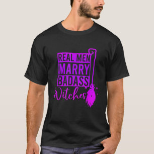 T-shirt Véritables Hommes Épouser Des Sorcières Badass Hal