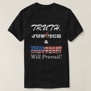 T-shirt VÉRITÉ, JUSTICE ET DÉMOCRATIE L'emporteront