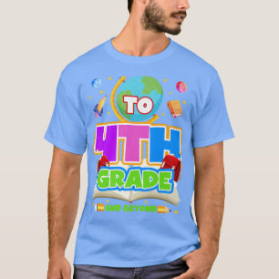 T-shirt Vers l'infini et au-delà Retour à l'école 4e année