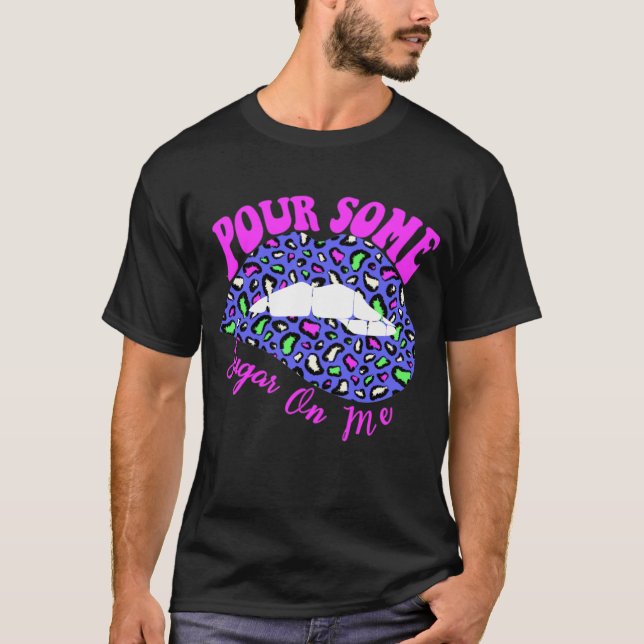 T-shirt Verser Du Sucre Sur Moi Mélangant Les Lèvres (Devant)