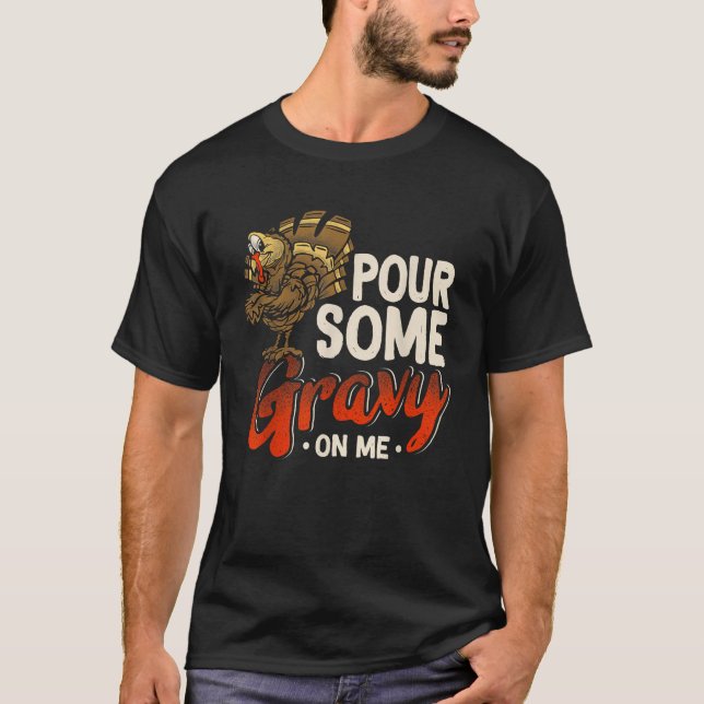 T-shirt Versez Un Peu De Gravité Sur Moi Drôle Turquie Tha (Devant)