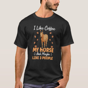 T-shirt Vêtements de cheval Accro au café pour propriétair