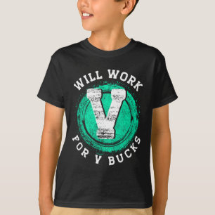 T-shirt Vêtements de gamer travailleront pour V Bucks 