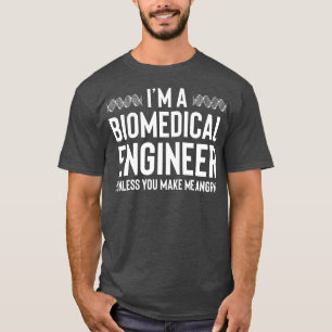 T-shirt Vêtements de génie biomédical Top Drôle