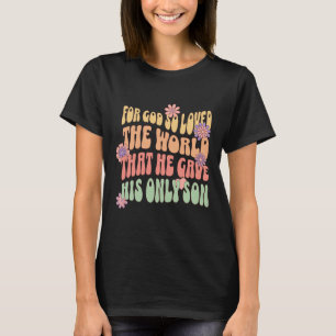 T-shirt Vêtements De Noël Pour Dieu Si Aimé Le Monde Que