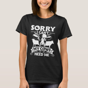 T-shirt Vêtements de vache Désolé Je ne peux pas mes vache