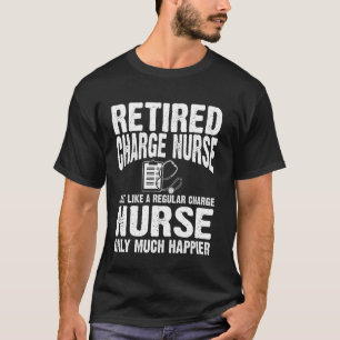 T-shirt Vêtements d'infirmière en chef à la retraite - Cré