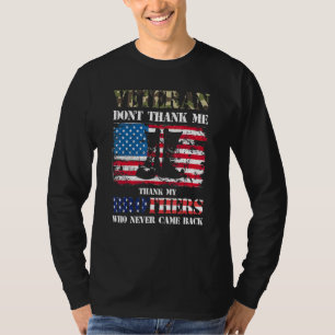 T-shirt Vétéran Ne Me Remercie Pas Merci Mes Frères Qui Ne