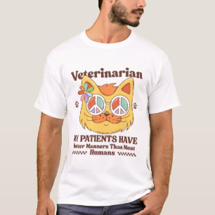 T-shirt Vétérinaire : Mes patients sont mieux que