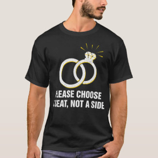 T-shirt Veuillez choisir un siège et non un côté Jeu de mo