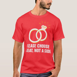 T-shirt Veuillez Choisir Un Siège Non Un Pun De Soirée De