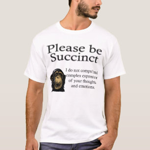 T-shirt Veuillez être succinct