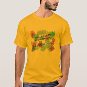 T-shirt Veuillez me faire face tee - shirt