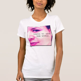 T-shirt Veut sauver le monde