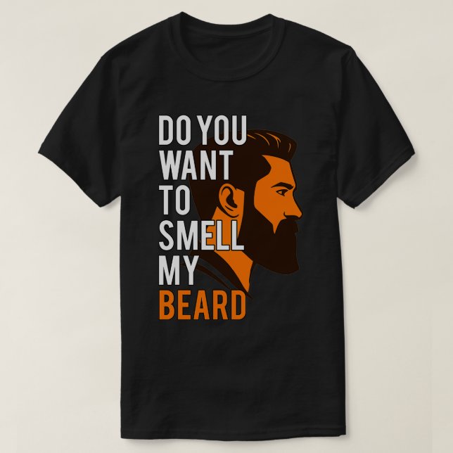 T-shirt Veux-tu sentir mon Jour des Pères de la Barbe ? (Design devant)