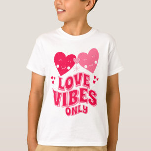 T-shirt Vibes d'amour de la Saint-Valentin uniquement