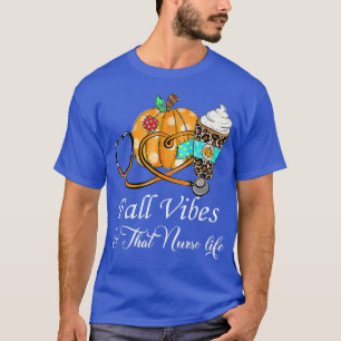 T-shirt Vibes d'automne et la vie infirmière saison d'auto