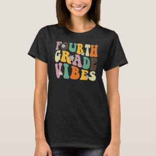 T-shirt VIBES DE LA QUATRIÈME ANNÉE Équipe 4e année Enseig