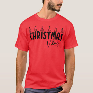 T-shirt Vibes de Noël Noël Joyeux Noël