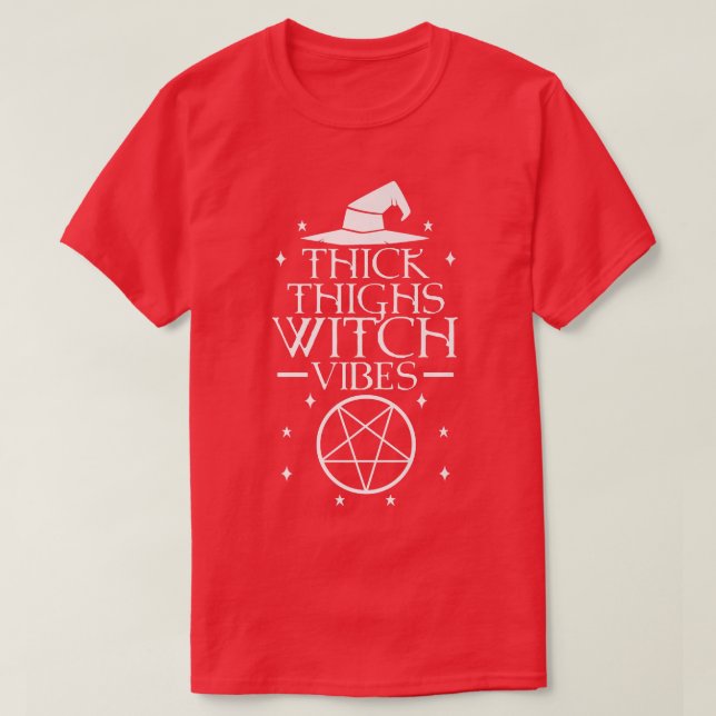 T-shirt Vibes de sorcières épaisses de cuisses (Design devant)