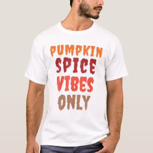T-shirt Vibes d'épices citrouilles seulement Costume d'Hal
