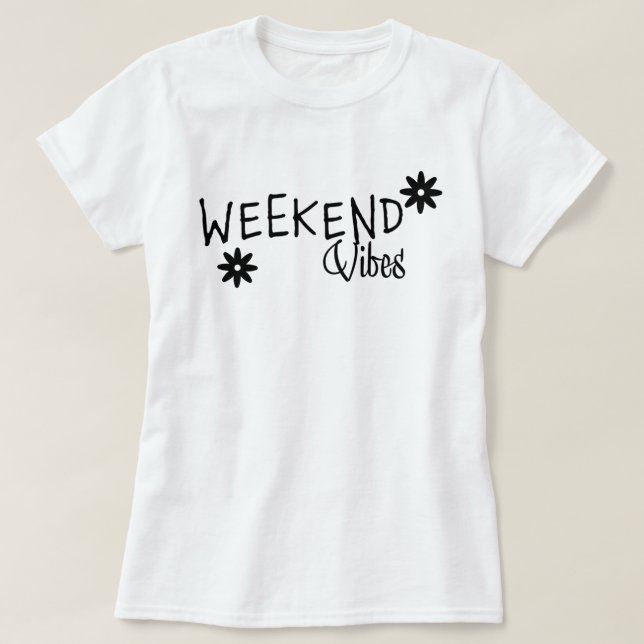 T-shirt Vibes du week-end (Design devant)