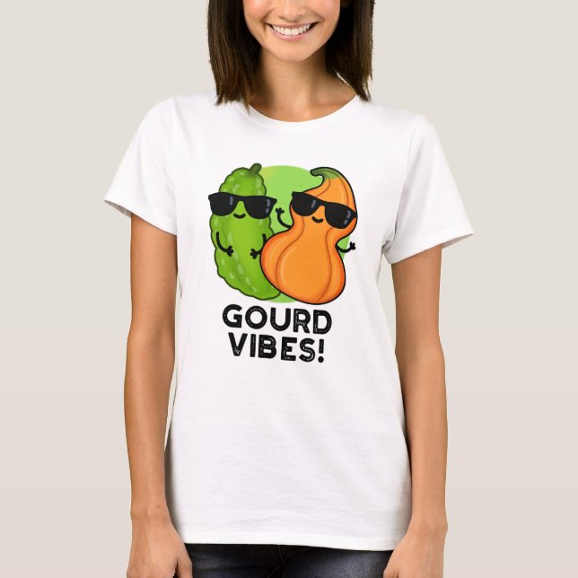 T-shirt Vibes Gourdes Funny Veggie Pun (Devant)