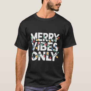 T-shirt Vibes Joyeuses Seulement Noël Joyful Celebr