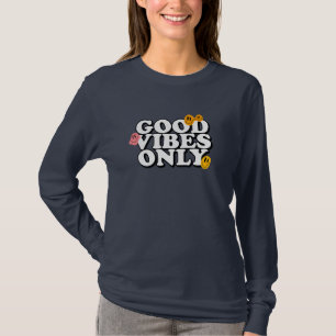 T-shirt Vibes positives seulement 