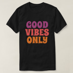 T-shirt Vibes Positives Seulement