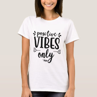 T-shirt Vibes positives uniquement