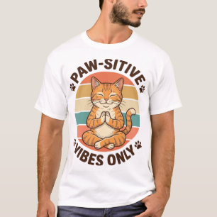 T-shirt Vibrations Positives Uniquement Chat Méditant Desi
