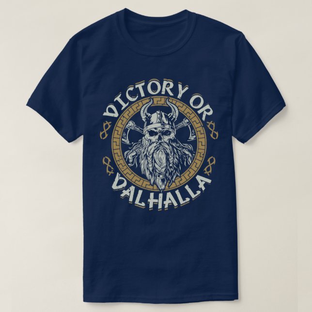 T-shirt Victoire ou Valhalla Funny Viking Citation Humour  (Design devant)