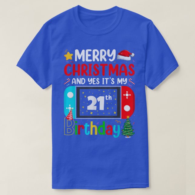 T-shirt Video Game Lover Merry Christmas Yes It's My 21th  (Design devant)